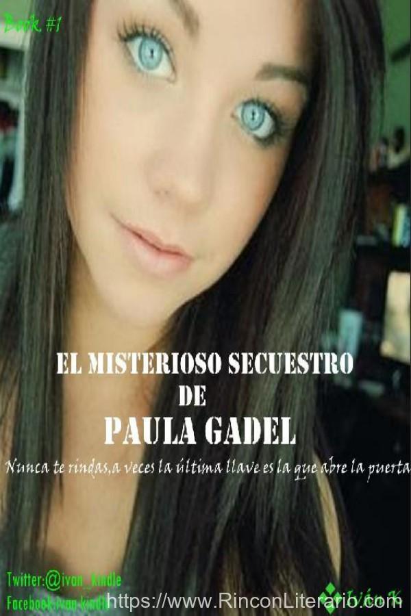 El misterioso secuestro de Paula Gadel