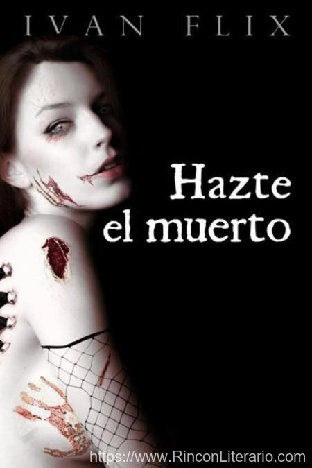 Hazte el muerto