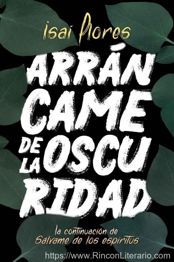 Arráncame de la oscuridad