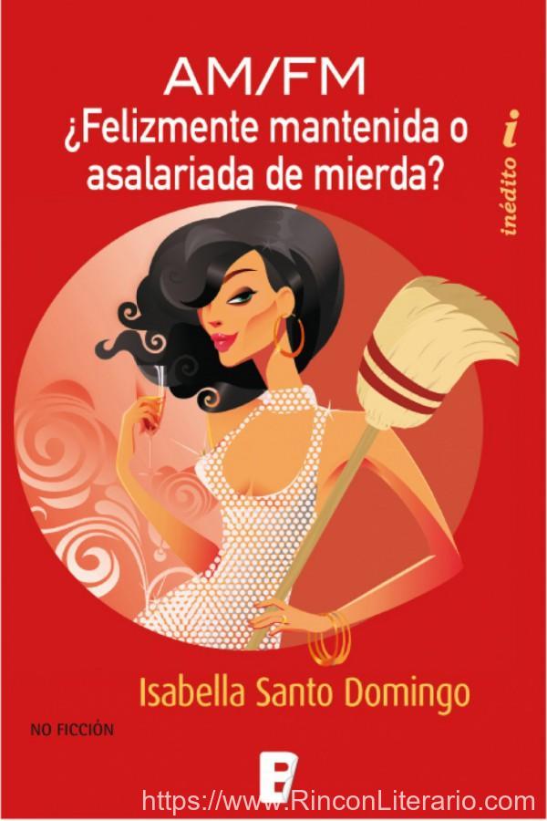 Felizmente mantenida o asalariada de mierda