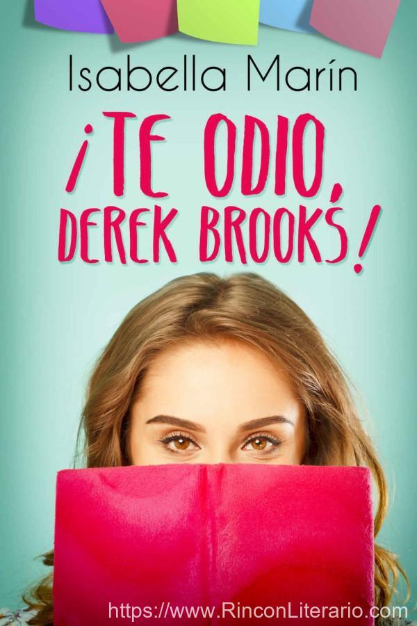 ¡Te odio, Derek Brooks!