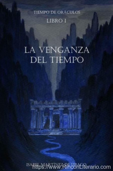 La venganza del tiempo Libro 1