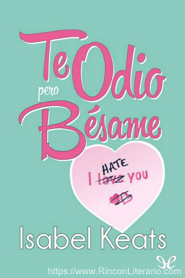 Te odio, pero bésame