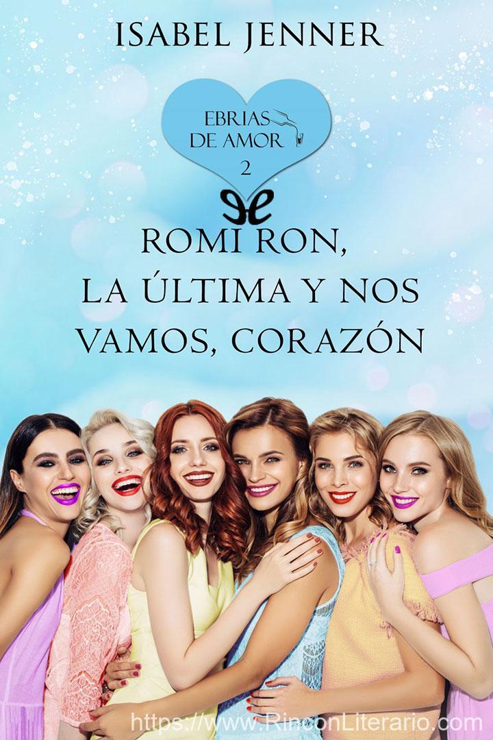 Romi Ron, la última y nos vamos, corazón