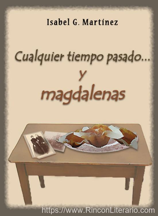 Cualquier tiempo pasado… y magdalenas