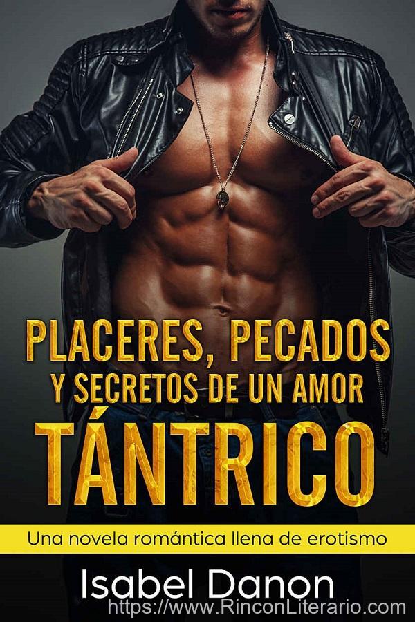 Placeres, pecados y secretos de un amor tántrico
