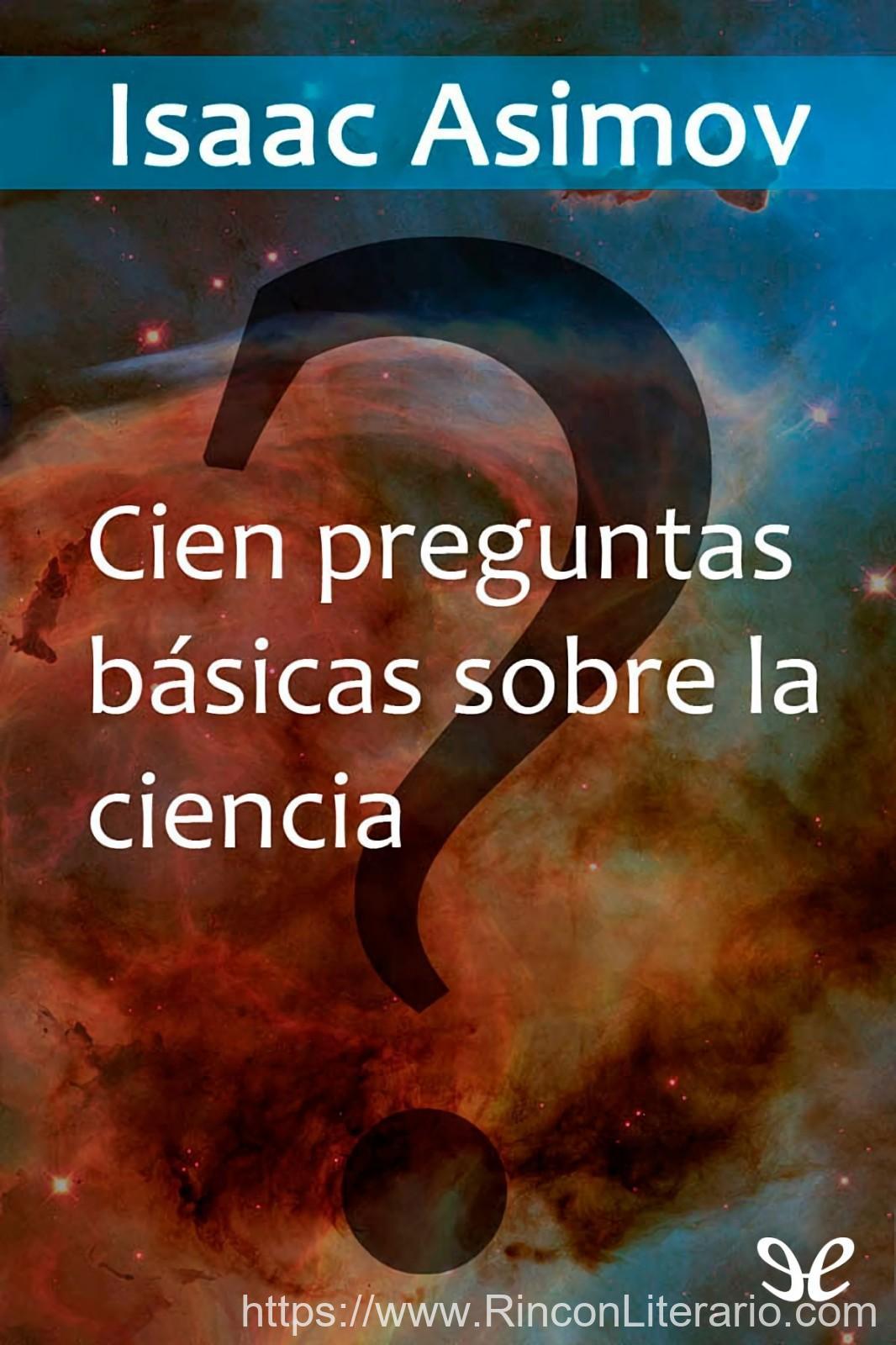Cien preguntas básicas sobre la ciencia