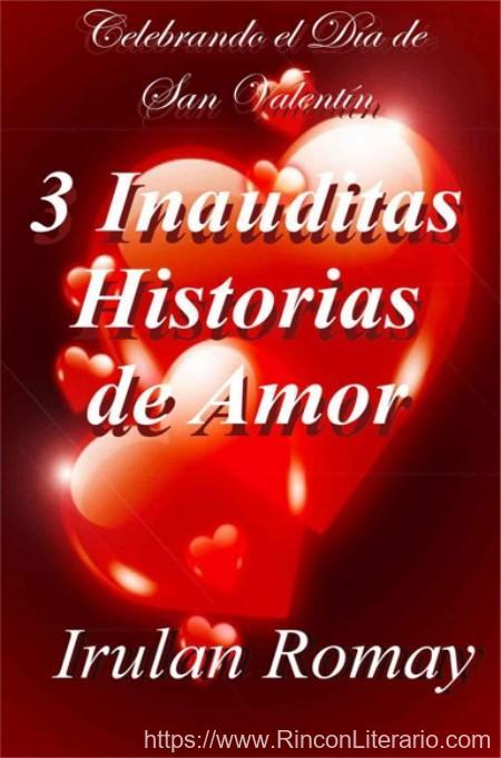 3 inauditas historias de amor