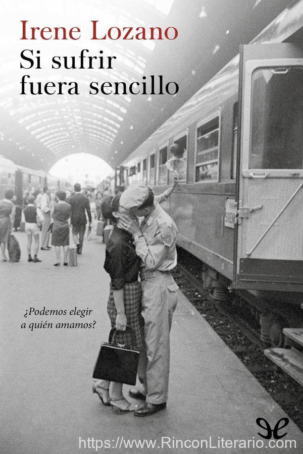Si sufrir fuera sencillo