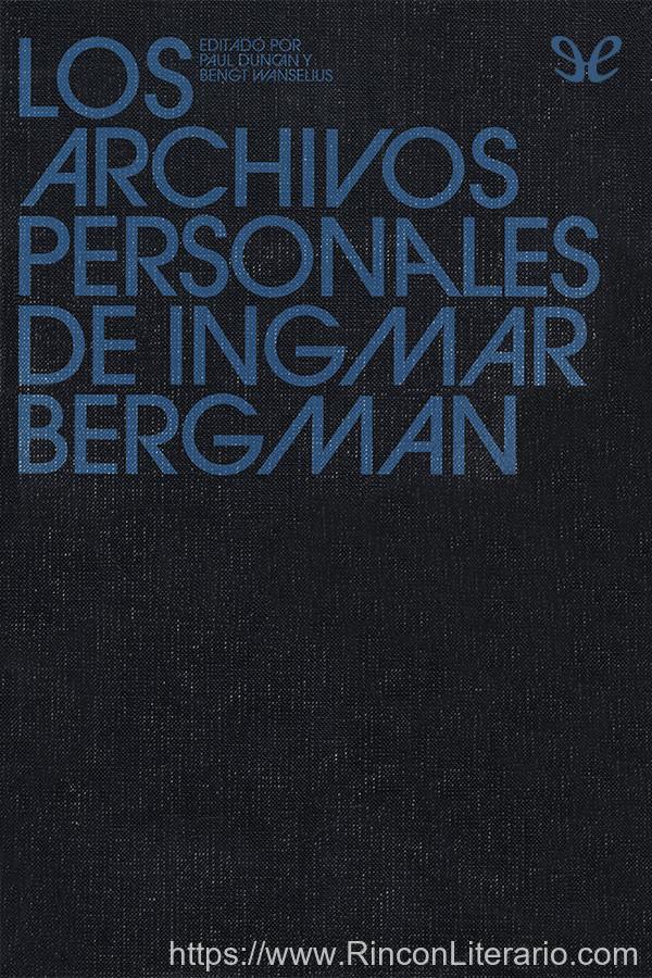 Los archivos personales de Ingmar Bergman