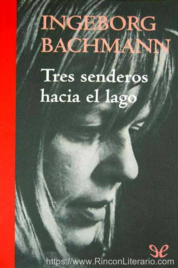 Tres senderos hacia el lago