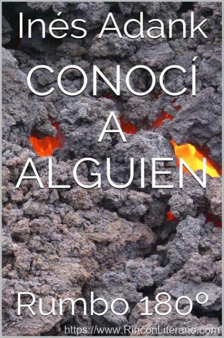 Conocí a alguien: Rumbo 180º