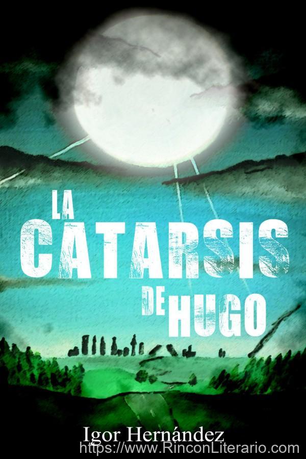 La catarsis de Hugo