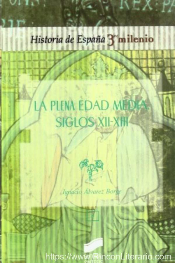 La plena Edad Media. Siglos XII-XIII