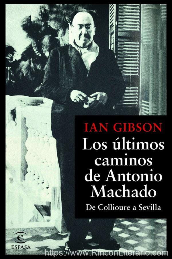 Los últimos caminos de Antonio Machado