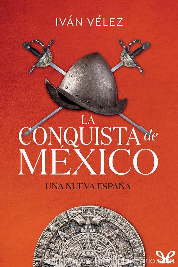 La conquista de México