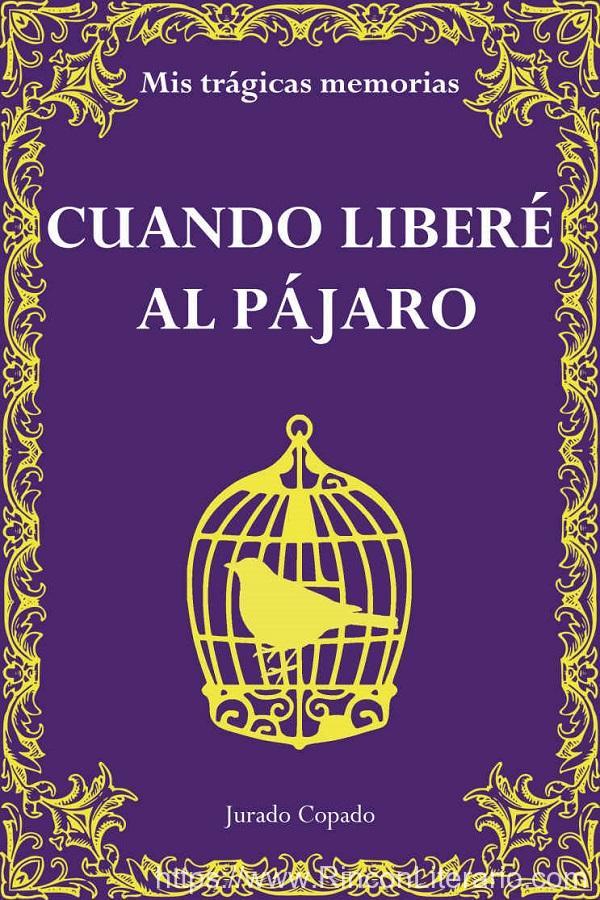 Cuando liberé al pájaro