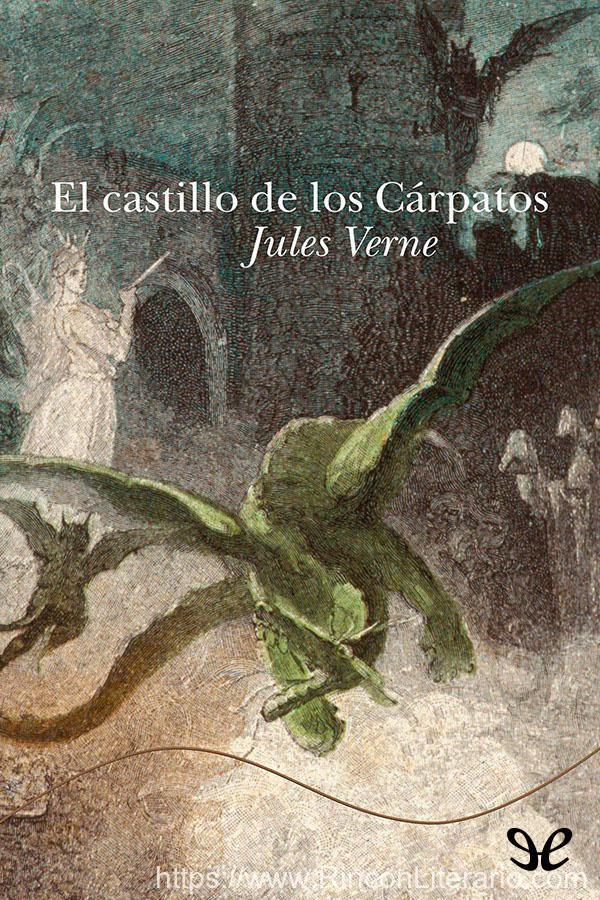 El castillo de los Cárpatos (trad. Elena Bernardo Gil)