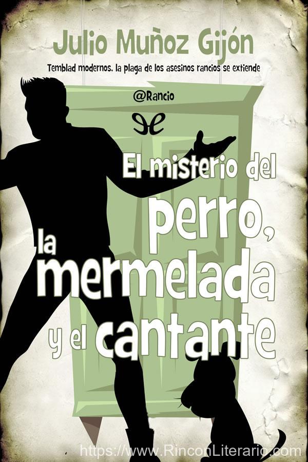 El misterio del perro, la mermelada y el cantante