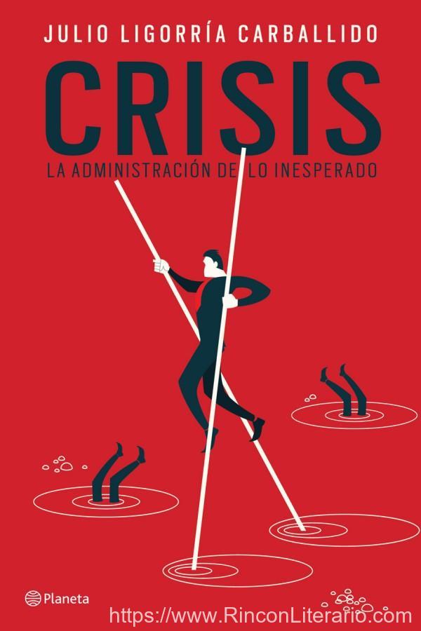 Crisis: La administración de lo inesperado