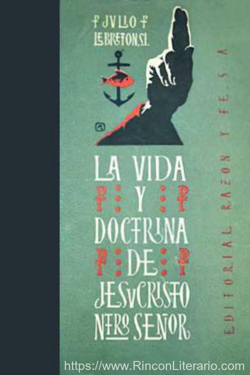 La vida y doctrina de Jesuscristo nuestro Señor