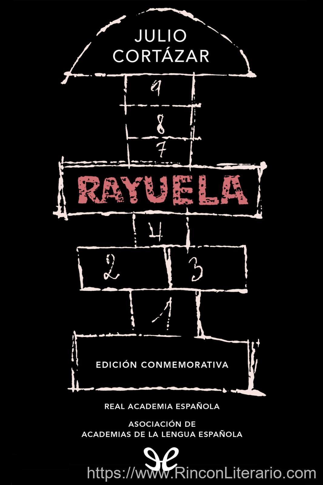 Rayuela (Edición conmemorativa de la RAE y la ASALE)