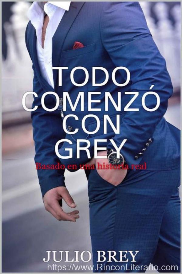 Todo comenzó con Grey