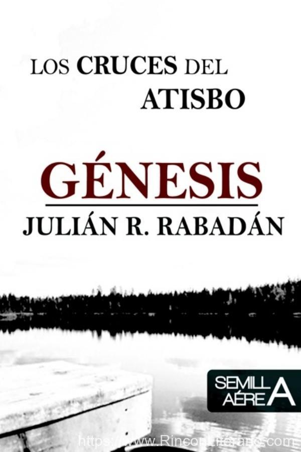 Los cruces del atisbo: Génesis