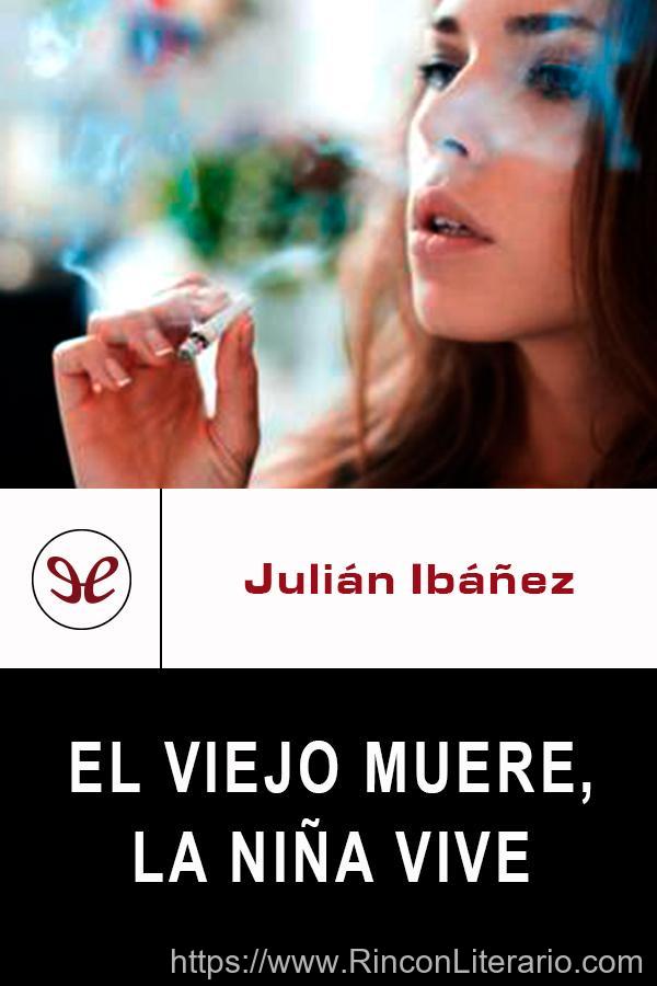 El viejo muere, la niña vive
