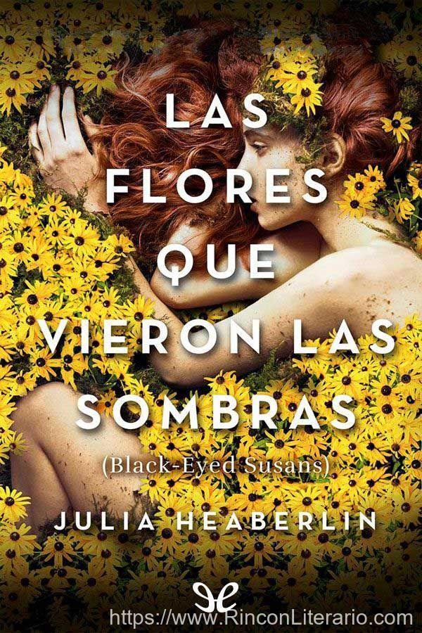 Las flores que vieron las sombras