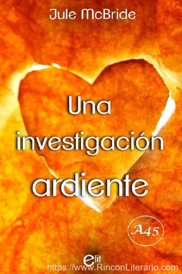 Una investigación ardiente