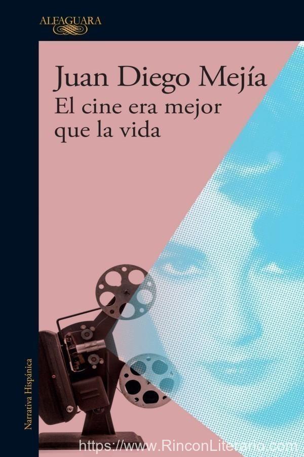 El cine era mejor que la vida