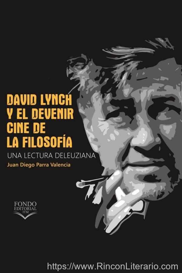 David Lynch y el devenir. Cine de la filosofía