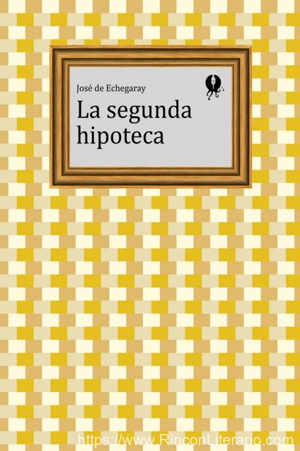 La segunda hipoteca