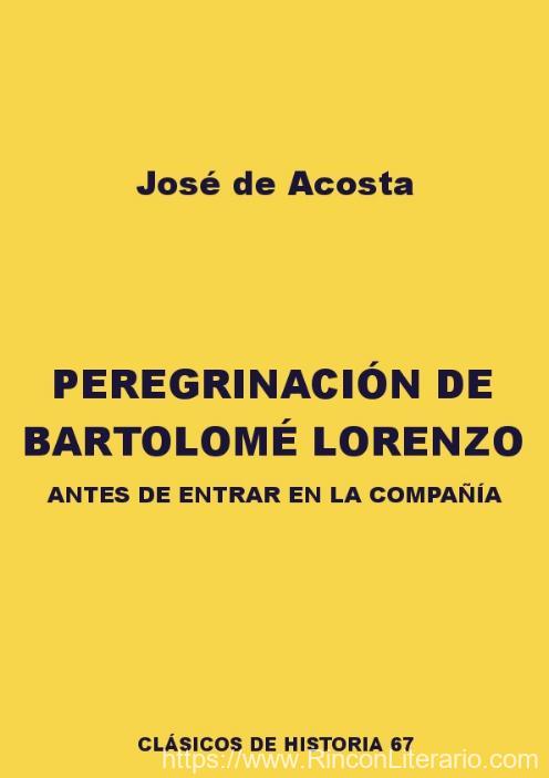Peregrinación de Bartolomé Lorenzo antes de entrar en la Compañía