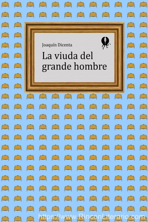 La viuda del grande hombre