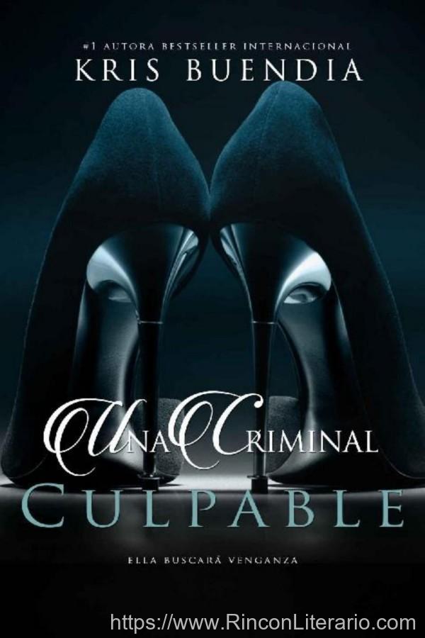 Una criminal culpable