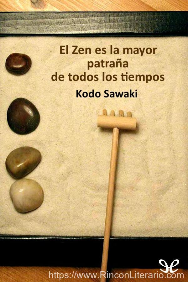 El zen es la mayor patraña de todos los tiempos