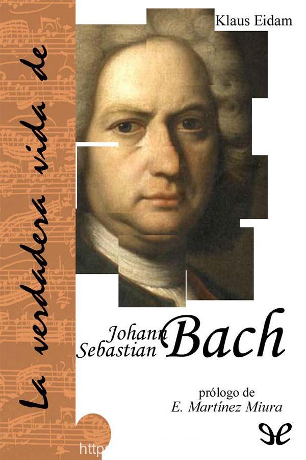 La verdadera vida de Johann Sebastian Bach