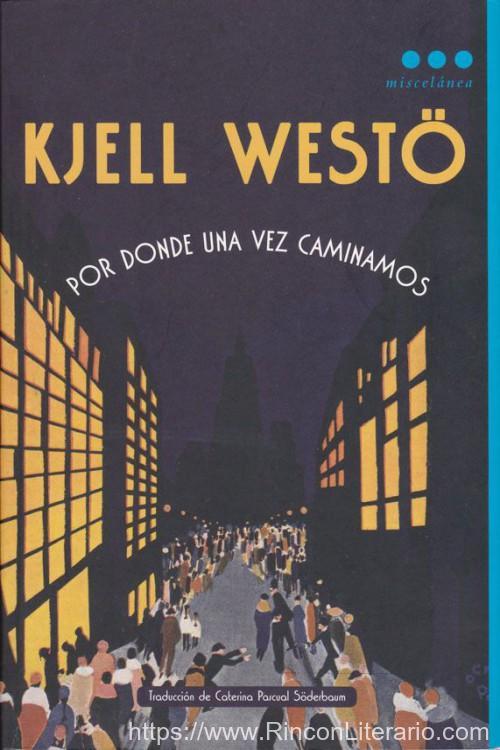 Por donde una vez caminamos