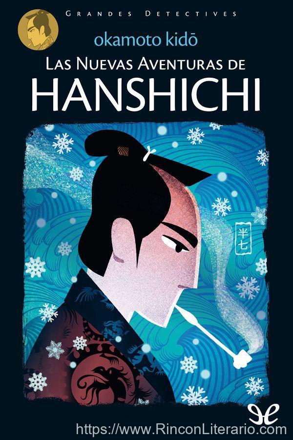 Las nuevas aventuras de Hanshichi
