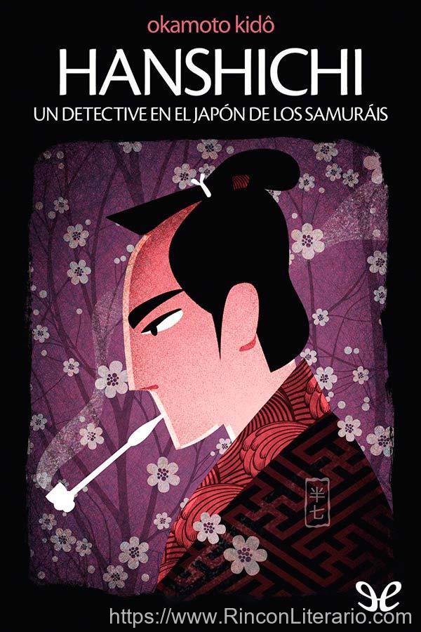 Hanshichi, un detective en el Japón de los samuráis