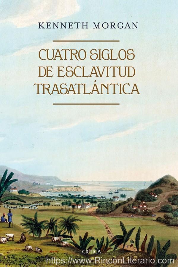 Cuatro siglos de esclavitud trasatlántica