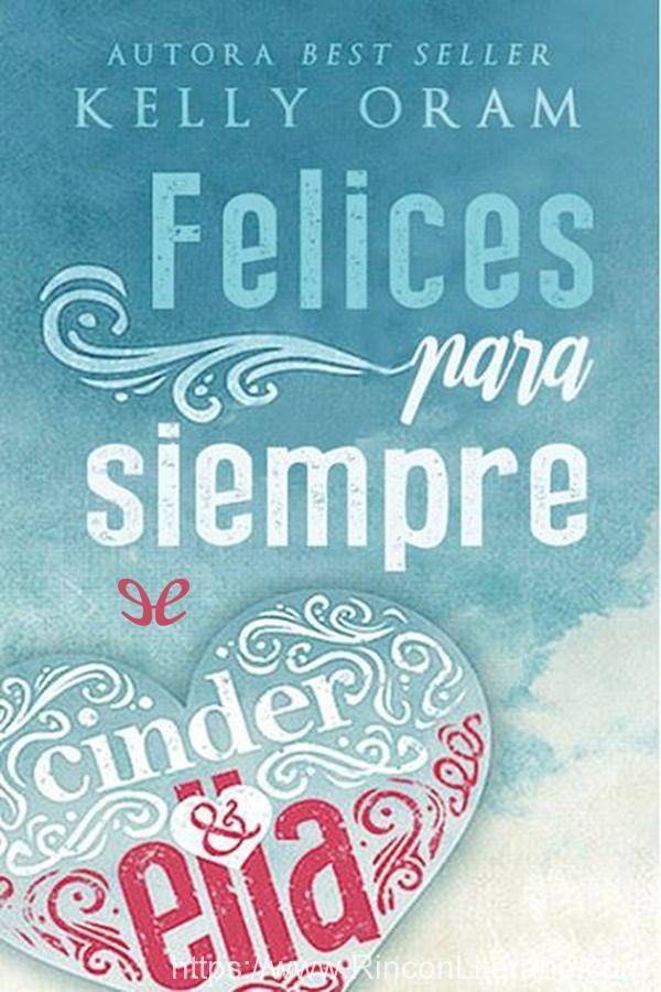 Cinder y Elloa. Felices para siempre