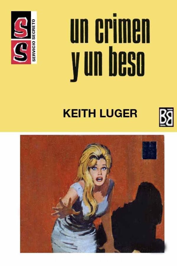 Un crimen y un beso (3ª Ed.)