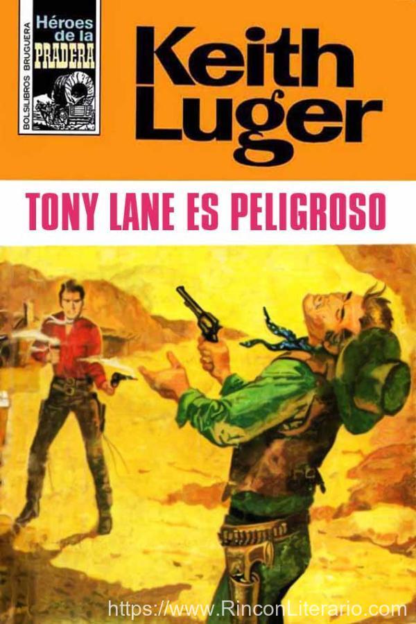 Tony Lane es peligroso