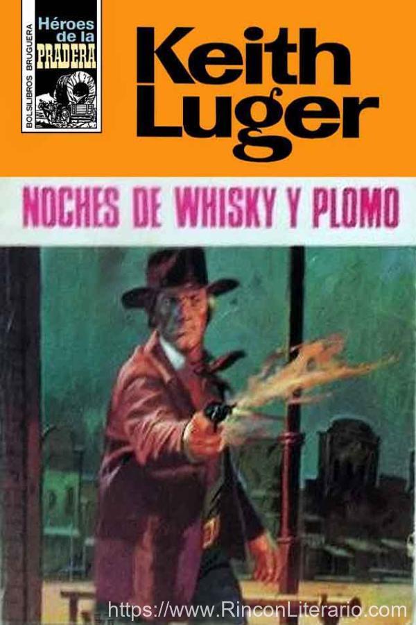 Noches de whisky y plomo (2ª Ed.)