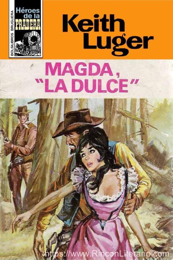 Magda «la Dulce»