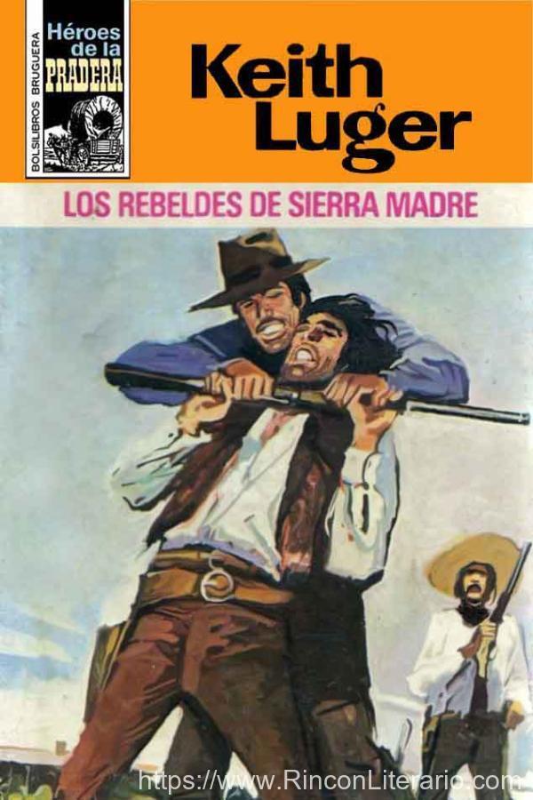 Los rebeldes de Sierra Madre