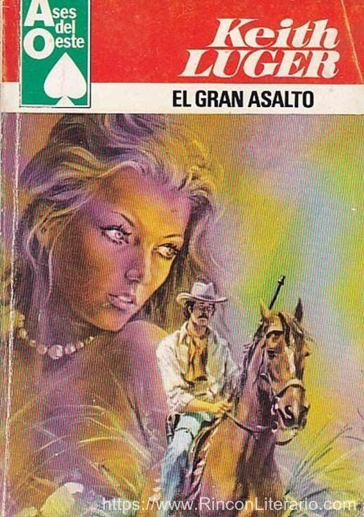 El gran asalto